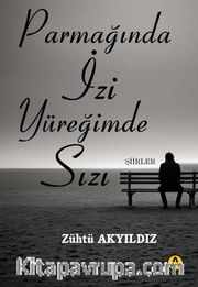 Parmağında İzi Yüreğimde Sızı