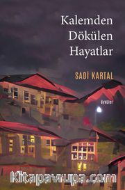 Kalemden Dökülen Hayatlar