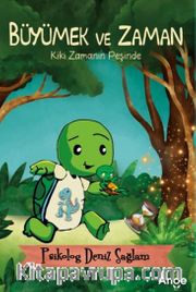 Büyümek ve Zaman <br /> Kiki Zamanın Peşinde