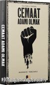 Âyet, Hadis ve Nakillerle Cemaat Adamı Olmak
