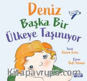 Deniz Başka Ülkeye Taşınıyor 