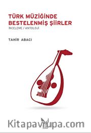 Türk Müziğinde Bestelenmiş Şiirler