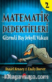 Matematik Dedektifleri 2 : Gizemli Bay Jekyll Vakası