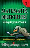 Matematik Dedektifleri 3 : Yılbaşı Soygunu Vakası