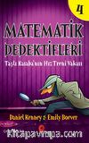 Matematik Dedektifleri 4 : Taşlı Kasaba’nın Hız Treni Vakası