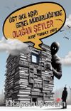 Üst Akıl Aşırı Genel Müdürlüğünde Olağan Şeyler