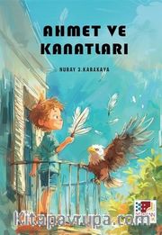 Ahmet ve Kanatları