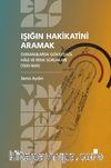Işığın Hakikatini Aramak: Osmanlılarda Gökkuşağı, Hale ve Renk Sorunları (1300-1600)