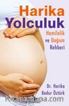 Harika Yolculuk: Hamilelik ve Doğum Rehberi