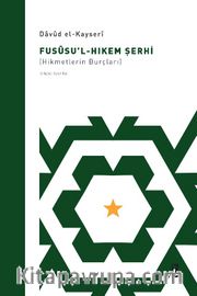 Fusûsu’l-Hıkem Şerhi