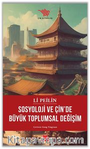 Sosyoloji ve Çin’de Büyük Toplumsal Değişim 