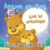 Annem ve Ben - Çok İyi Arkadaşız