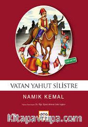 Vatan Yahut Silistre / 100 Temel Eser