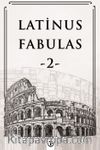 Latinus Fabulas 2 / Latince Öyküler 2