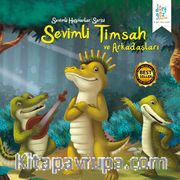 Sevimli Timsah ve Arkadaşları / Sevimli Hayvanlar Serisi