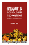 15 Temmuz’un Sosyolojisi ve Teopolitiği