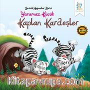 Yaramaz Küçük Kaplan Kardeşler / Sevimli Hayvanlar Serisi