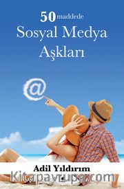 50 Maddede Sosyal Medya Aşkları