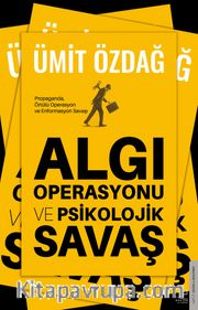 Algı Operasyonu ve Psikolojik Savaşlar 