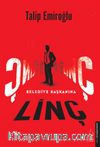 Belediye Başkanına Linç