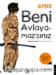 Beni Avlayamazsın