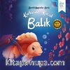 Korkusuz Küçük Balık / Sevimli Hayvanlar Serisi