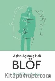 Blöf <br /> Aşkın Aşınmış Hali