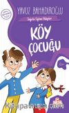 Köy Çocuğu / Değerler Eğitimi Hikayeleri