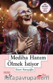 Mediha Hanım Ölmek İstiyor