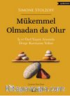 Mükemmel Olmadan  da Olur