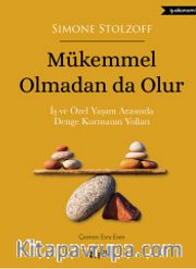 Mükemmel Olmadan  da Olur