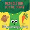 Brokoli'nin Büyük  Günü