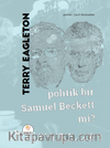 Politik Bir Samuel Beckett mi?