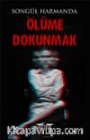 Ölüme Dokunmak