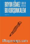 Buruk Günce 2 / Boyun Eğmez Bu Kurşunkalem