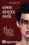 Kimse Gerçek Değil (Ciltli)
