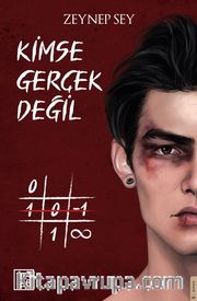 Kimse Gerçek Değil (Ciltli)