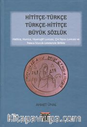 Hititçe-Türkçe Türkçe-Hititçe Büyük Sözlük 