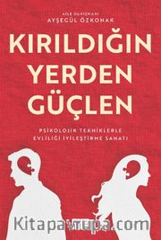 Kırıldığın Yerden Güçlen