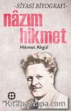 Nazım Hikmet & Siyasi Biyografi