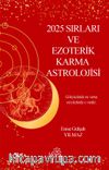 2025 Sırları ve Ezoterik Karma Astrolojisi  