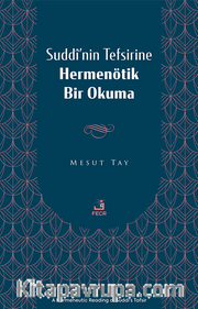 Suddî’nin Tefsirine Hermenötik Bir Okuma