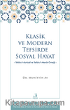 Klasik ve Modern Tefsirde Sosyal Hayat & Tefsîru’l-Kurtubî ve Tefsîru’l- Menar Örneği