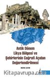 Antik Dönem Likya Bölgesi ve Şehirlerinin Coğrafi Açıdan Değerlendirilmesi