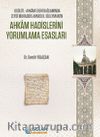 Ahkam Hadislerini Yorumlama Esasları