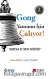 Gong Yatırımcı İçin Çalıyor! & Yoksa O Sen misin?