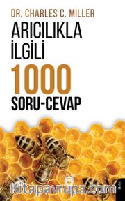Arıcılıkla İlgili Bin Soru Cevap