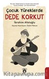 Çocuk Yüreklerde Dede Korkut