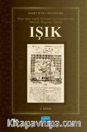 Mısır’daki İngiliz Osmanlı Esir Kampından Maziye, Bugüne, Yarına IŞIK (1919-1920)