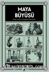 Maya Büyüsü & Şarap Lezzet ve Duygusal Deneyimler